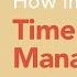 The Importance Of Time Management Brian Tracy