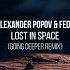 Alexander Popov Fedo Lost In Space Going Deeper Extended Remix