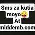 Sms Za Kutia Moyo