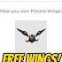 How I Got Free Plasma Wings