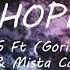 I Hope Jay Lewis Ft Gorilla Mode Dezz Mista Cain Lyrics