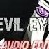 Devil Eyes Audio Edit ZODIVK