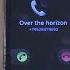 Samsung Galaxy S1 Over The Horizon Incoming Call