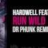 Hardwell Feat Jake Reese Run Wild Dr Phunk Remix OUT NOW