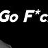 Two Feet Go F Ck Yourself Ringtone
