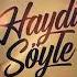 İbrahim Tatlises Haydi Söyle SOYKAN Deep House Remix