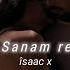 Sanam Re Slowed Reverb Arijit Singh îsaac X