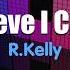 R Kelly I Believe I Can Fly Karaoke Version With Lyrics HD Vocal Star Karaoke