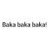 Baka Baka Baka Sound Effect Loop Anime Boy Anime Soundeffects Freesounds Kanime
