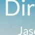 Jason Derulo Talk Dirty Feat 2 Chainz Lyrics