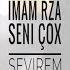 Seni Cox Sevirem İmam Rza E Amir Kermanshahi 2022 HD
