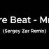 Culture Beat Mr Vain Sergey Zar Remix