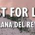 Lana Del Rey Lust For Life Ft The Weeknd Lyrics
