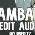 Lambada T Fest X Scriptonite Edit Audio