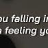 Are You Falling In Love I Ve A Feeling You Are Slowed Lyrics Reverb Lildeath Moment