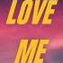 Love Me