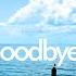 Say Goodbye