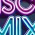 Disco Mix ABBA Boney M Bee Gees Lipps Inc The Trammps Village People