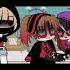 Then Only For A Minute I Want To Change My Mind Gacha Life TikTok Edit