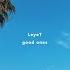 LeyeT Good Ones Vertical Lyric Video