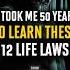 It Took Me 50 Years To Realize I Shouldn T Ignore These 12 Life Laws Stoicism