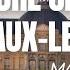 Explore Château De Vaux Le Vicomte Maincy France Things To See Do In France