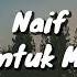Naif Benci Mencinta Lirik