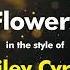 Miley Cyrus Flowers Karaoke Version From Zoom Karaoke