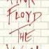 Pink Floyd Goodbye Cruel World Best Quality HQ