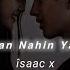 Aasan Nahin Yahan Slowed Reverb Arijit Singh îsaac X