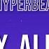 Odd Mob X Hyperbeam X Omnom All Day All Night