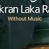 Shukran Laka Rabbi Nasheed Without Music Ahmed Bukhatir Lyrics Translation Slowed Reverb