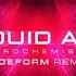 Liquid Ace Neurochemistry Sideform Remix