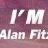 Alok Alan Fitzpatrick Friday I M In Luv Lyrics