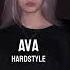 Ava Hardstyle