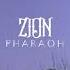 ZION By P H A R A O H Official Lyric Video