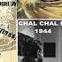 1944 Chal Chal Re Naujawan 08 AshokKumar NaseemBano Ek Naya Geet Suno Pradeep GhulamHaider