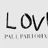 Paul Partohap P S I LOVE YOU Lyric Video