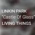Linkin Park Castle Of Glass Extended Version