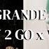 LONG WAY 2 TO GO X WEST SIDE Ariana Grande X Cassie Lyrics