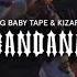 Весь альбом Big Baby Tape Kizaru Bandana
