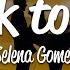 Selena Gomez Back To You Lyrics