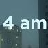 Its 4am And You Re Still Awake