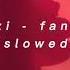 Bazzi Fantasy Slowed Reverb