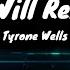 DAYS I WILL REMEMBER TYRONE WELLS LYRICS