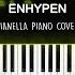 ENHYPEN Fatal Trouble Piano Cover By Pianella Piano