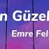 Emre Fel Senden Güzeli Mi Var Lyrics