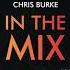 Chris Burke In The Mix 124