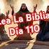 Lea La Biblia Día 110 Dios Biblia LecturaBiblica