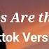 All Girls Are The Same Tiktok Version